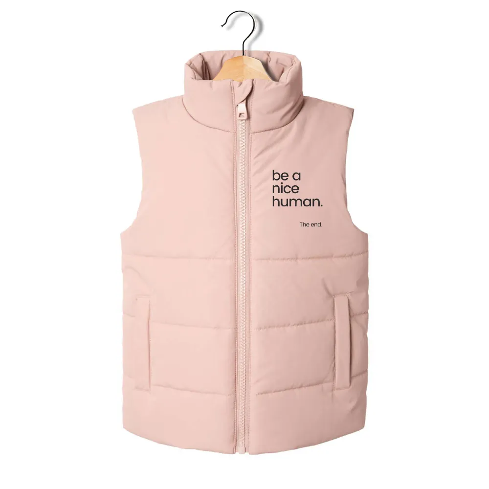 Adults Pink gilet with be a nice human on top left